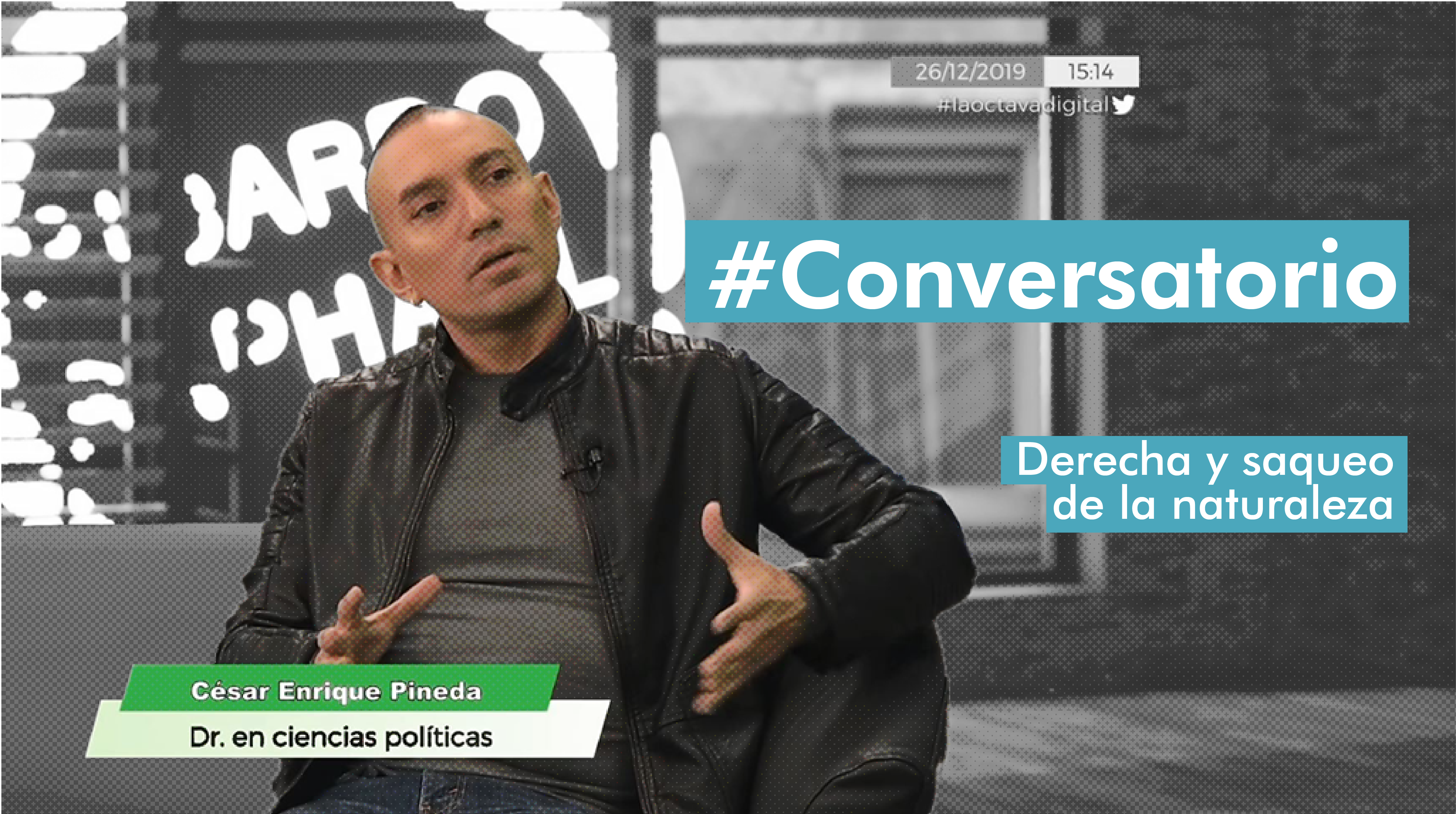 Conversatorio: Derecha y saqueo de la naturaleza.