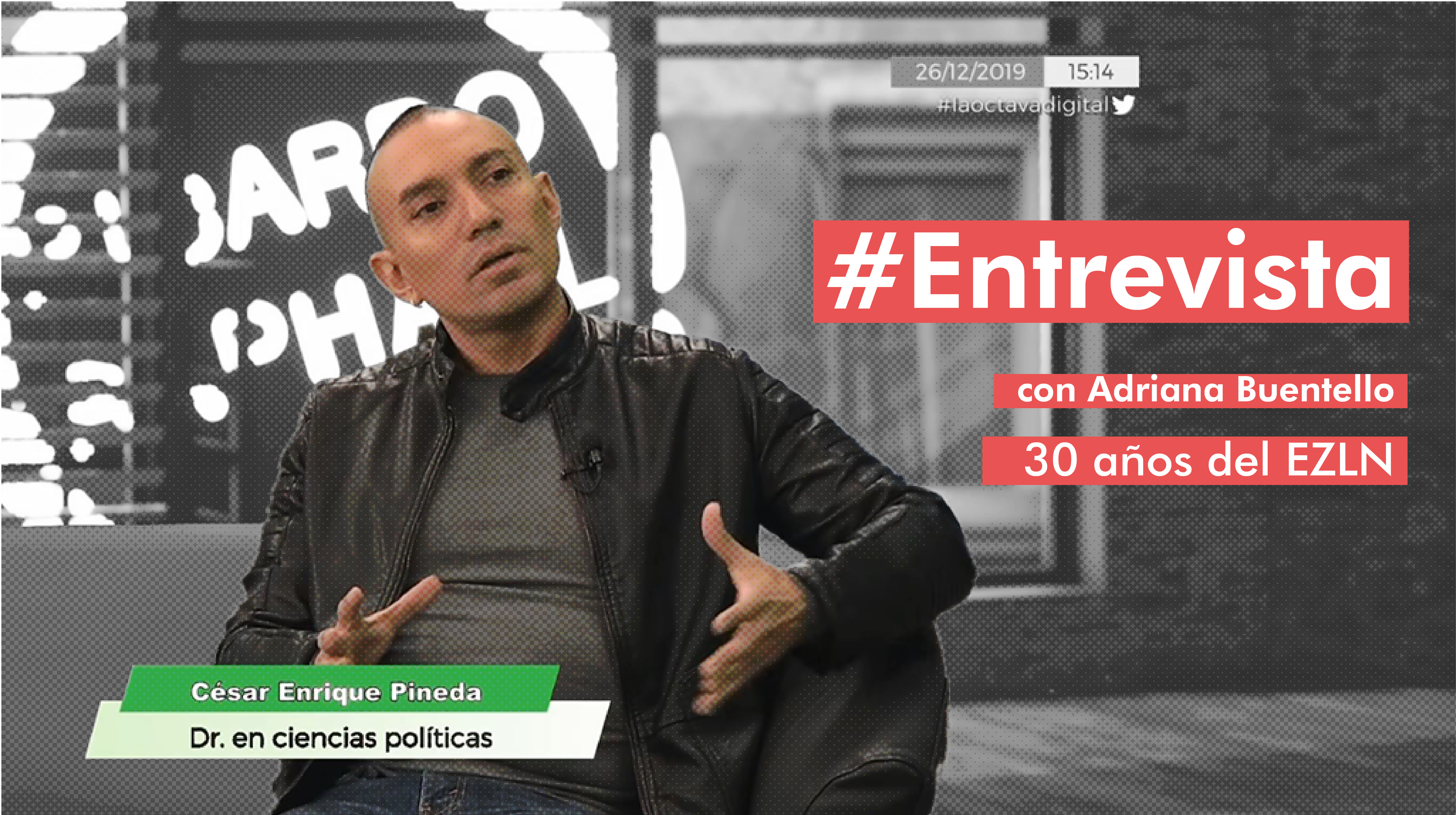 Entrevista: 30 años del EZLN. Con Adriana Buentello.