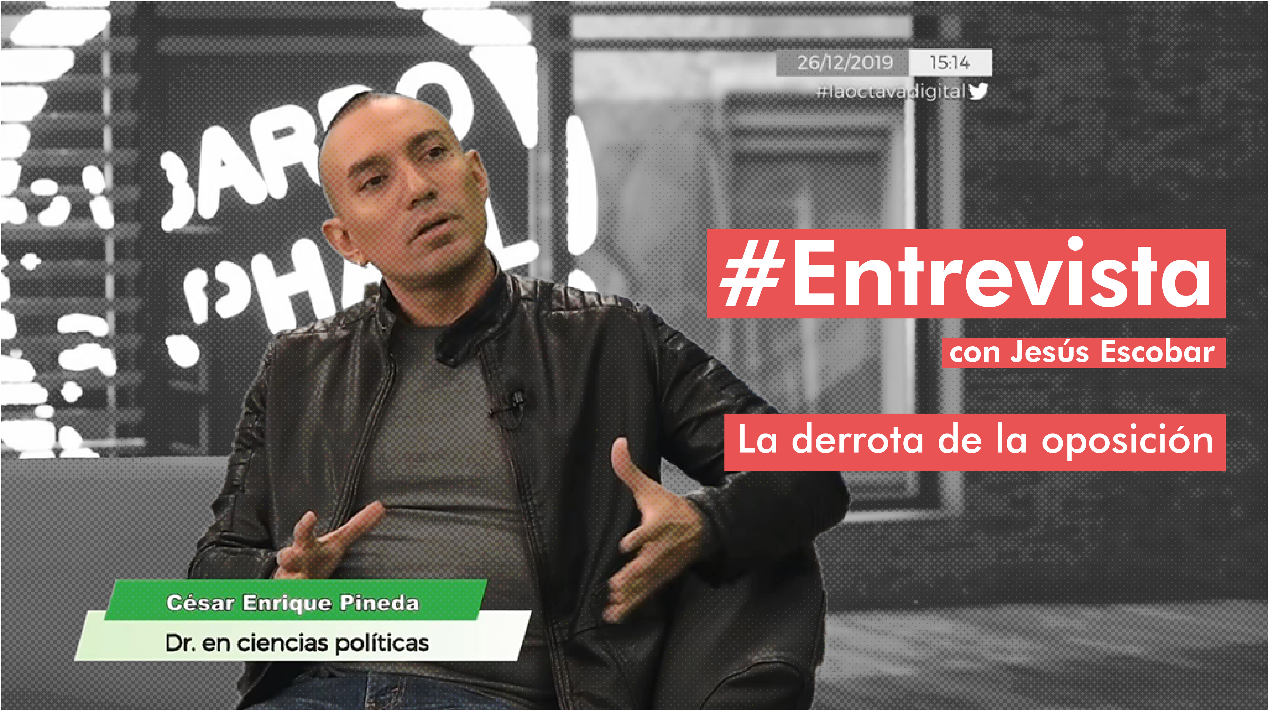 Entrevista con Jesús Escobar: la derrota de la oposición.