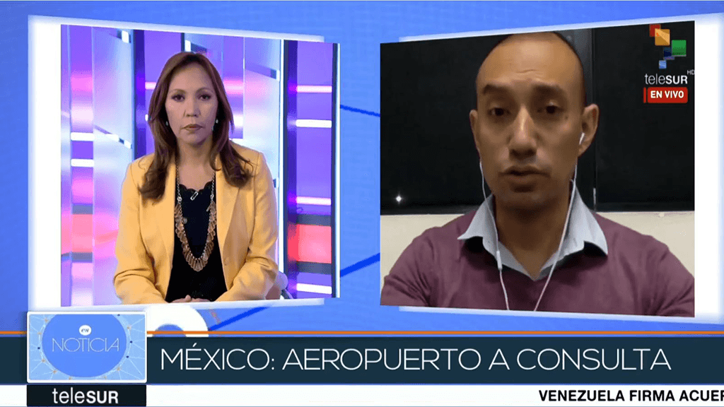 Entrevista con Telesur: el conflicto por el NAIM