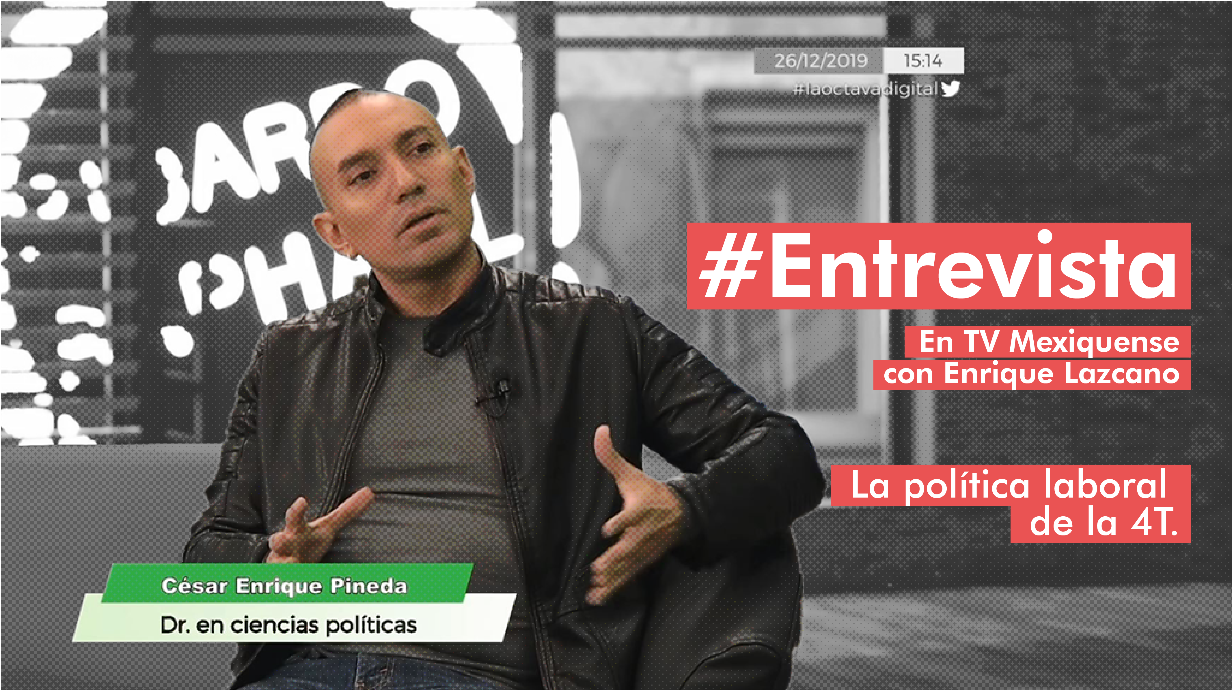 Entrevista con TV Mexiquense. La política laboral de la 4T.