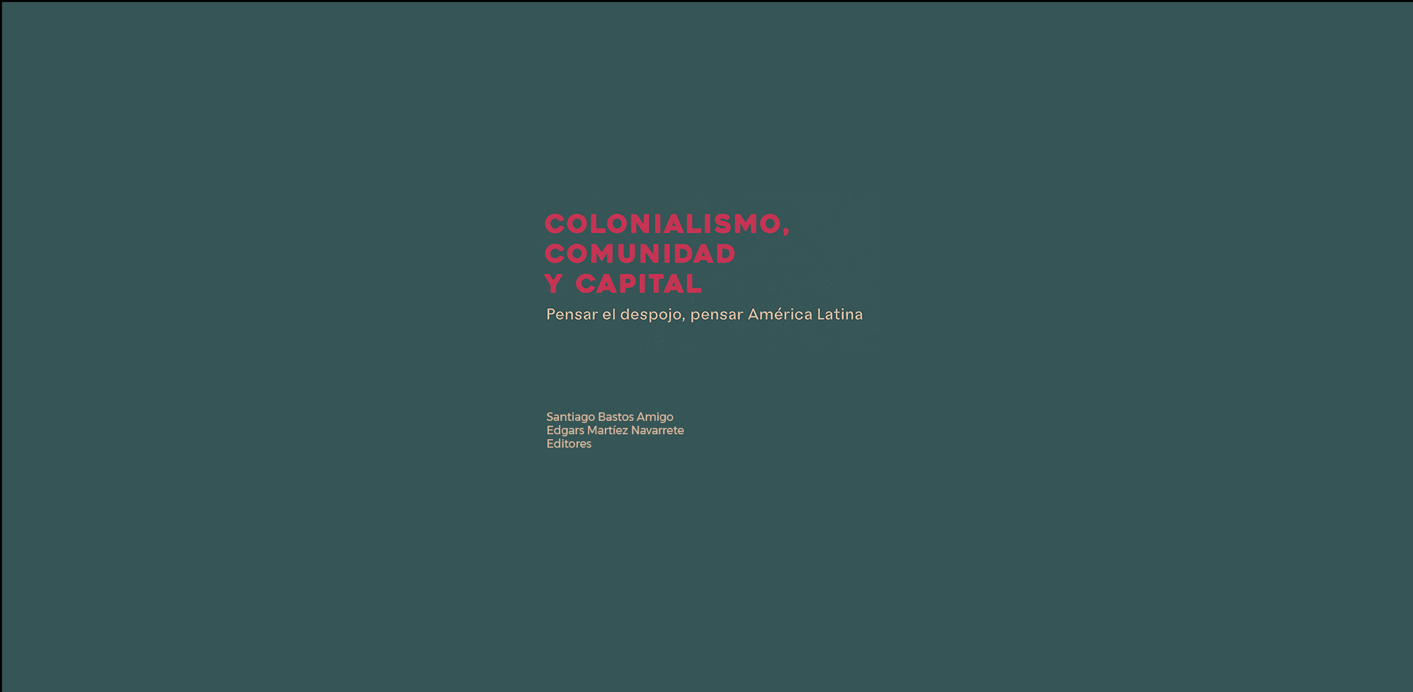 Colonialismo, comunidad y capital