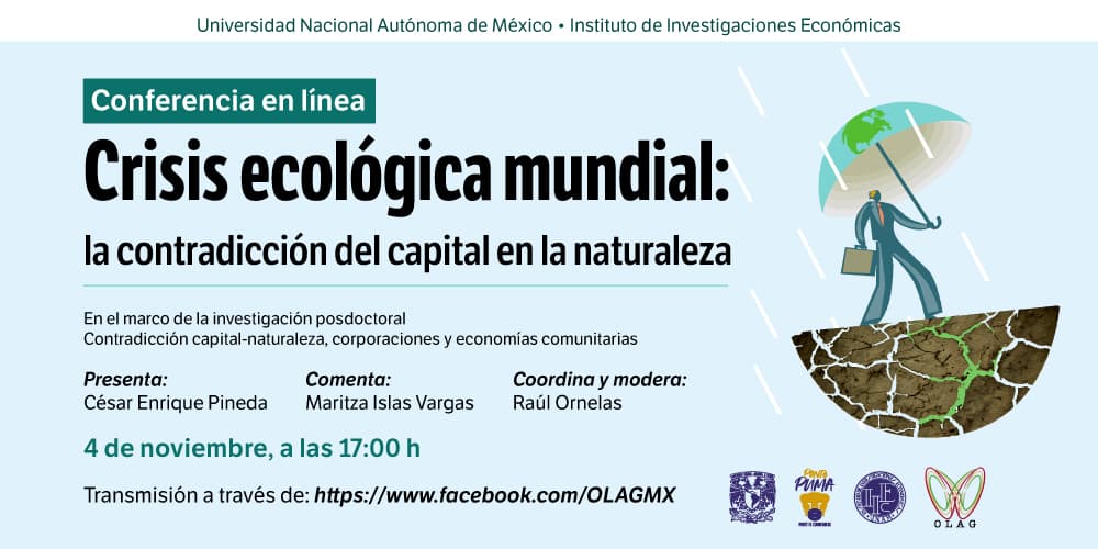Conferencia : Crisis Ecológica mundial: la contradicción del capital en la naturaleza.